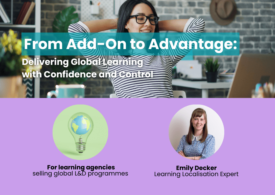 From Add-On to Advantage: Delivering Global Learning with Confidence ...